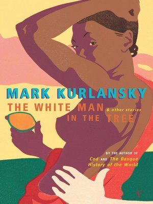 cover image of The White Man in the Tree